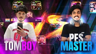 MR TOMBOY 🆚 PES MASTER  DIVISION MATCH AGAINST INDIAS BEST PLAYER 🥶🔥 [upl. by Krantz]