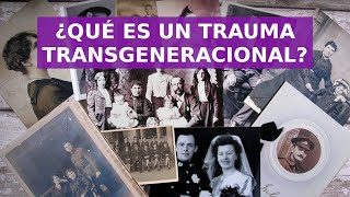 ¿Qué es un Trauma Transgeneracional Cómo Sanar Heridas del Linaje Familiar [upl. by Salokcin]