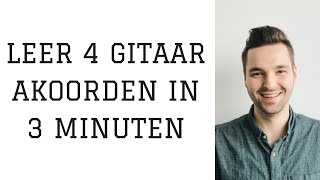 Leer 4 Gitaar Akkoorden In 3 Minuten [upl. by Hnid]