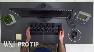 Ergonomics Expert Explains How to Set Up Your Desk  WSJ Pro Tip [upl. by Aynosal464]