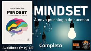 Mindset A nova psicologia do sucesso COMPLETO – Carol Dweck  audiobook em PT BR [upl. by Seiber436]