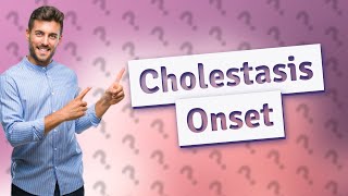 At what week does cholestasis start [upl. by Bobbi]