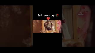 Sad love story sadlovestory brokenheart sadstatus foryou shorts sadsong [upl. by Zailer]