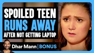 Spoiled TEEN RUNS AWAY After Not Getting Laptop  Dhar Mann Bonus [upl. by Pesek]