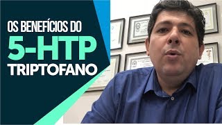 Os benefícios do triptofano 5htp e como tomar Dr Juliano Teles [upl. by Nitsua]