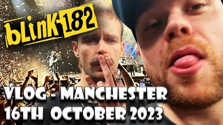 BLINK 182  VLOG  MANCHESTER  161023 [upl. by Fretwell]