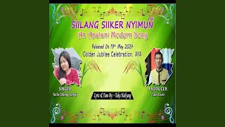 SIILANG SIIKER NYIMUN Apatani Song [upl. by Gazo26]