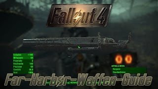 Fallout 4 Guide Alle Far Harbor Waffen [upl. by Asilaj101]