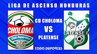 CD Choloma vs Platense  Jornada 1 Liga de Ascenso [upl. by Mccourt435]