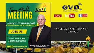 UWP TOWN HALL MEETING  ANSE LA RAYE PRIMARY SCHOOL27 AUGUST 2023 [upl. by Eugatnom]