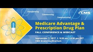 2017 Sep 7th Medicare Advantage amp Prescription Drug Plan Fall Conference Afternoon Session [upl. by Bratton]