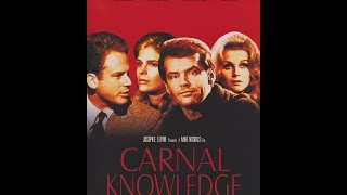 Carnal Knowledge  Classic Movie Review [upl. by Dredi54]