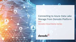 How to connect to Azure Data Lake Storage from Denodo Platform [upl. by Yeslah]