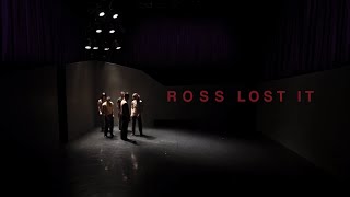 ROSS LOST IT  LANDERERampCOMPANY [upl. by Fons]