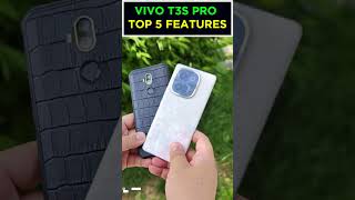 🔥VIVO T3S PRO  Top 5 Features vivot3spro shorts [upl. by Yaakov313]