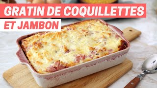 GRATIN DE COQUILLETTES et jambon [upl. by Ronica]