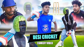 Desi Cricket  देसी क्रिकेट  The Comedy Kingdom [upl. by Nosauq]