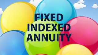 Indexed Annuities  EXPLAINED [upl. by Arsi655]