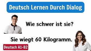 Gespräch auf Deutsch A1B2  Tägliches Sprechen und Hören Üben [upl. by Alenas]