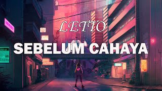 Letto  Sebelum Cahaya 🎵 Offical Lirik Video [upl. by Singband]