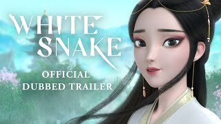 White Snake Official English Trailer [upl. by Marybelle525]