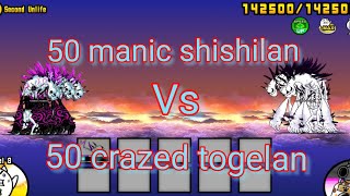 50 crazed togelan vs 50 manic shishilan [upl. by Lenej183]