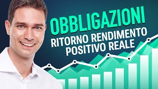 Il ritorno del rendimento reale positivo sui mercati obbligazionari [upl. by Nai461]