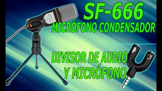 REVIEW MICROFONO CONDENSADOR SF666 Y ADAPTADOR DIVISOR DE AUDIO [upl. by Yerak]