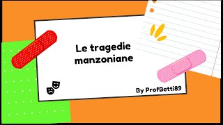 Le tragedie manzoniane Il conte di Carmagnola e Adelchi  Prof Betti [upl. by Attenev]