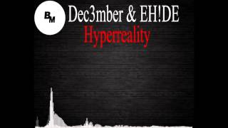 Dec3mber amp EHDE  Hyperreality Dubstep [upl. by Croom348]