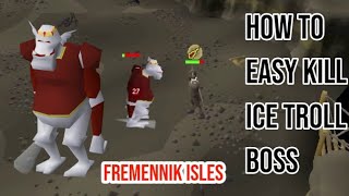 how to kill easy fremennik isles boss ice troll very easy  osrs  fremennik isles quest guide [upl. by Halimaj]