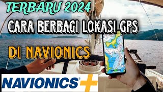 Cara Berbagi Lokasi GPS Ke Orang Lain Di Aplikasi Navionics Boating HD [upl. by Aaberg]