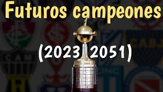 futuros campeones de la copa libertadores 20232051 remasterizado [upl. by Kathi92]