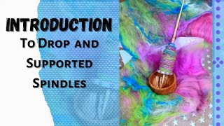 Spindle Spinning  Introduction to Drop and Supported Spindles [upl. by Acirederf]