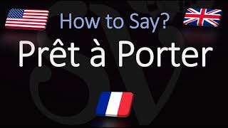 How to Pronounce PrêtàPorter CORRECTLY English amp French Pronunciation [upl. by Eelaras]