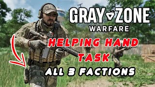 Helping Hand Task  All 3 Factions  Gray Zone Warfare [upl. by Yc18]