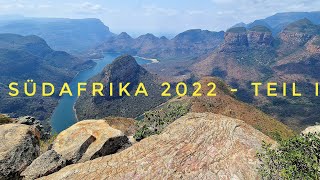 Rundreise Südafrika Teil 1 im Oktober 2022 vom Blyde River Canyon bis zum Krüger Nationalpark [upl. by Acemaj]