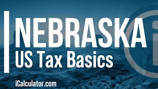 Nebraska State Taxes Explained Your Comprehensive Guide [upl. by Diskson]