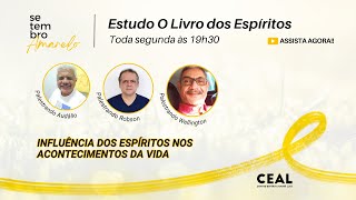 INFLUÃŠNCIA DOS ESPÃRITOS NOS ACONTECIMENTOS DA VIDA  ESTUDO DO LIVRO DOS ESPÃRITOS  CEAL FORTALEZA [upl. by Herra470]