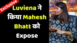 Luviena Lodh Explosive Interview On Mahesh Bhatt and his Harrasment exclusively  FilmiBeat [upl. by Yxel]