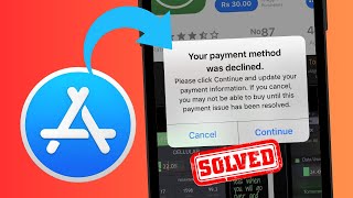 How to Fix Your Payment Method Was Declined App Store  iOS 17 [upl. by Dranik389]