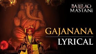 Gajanana  Full Song with Lyrics  Bajirao Mastani [upl. by Ahsram20]