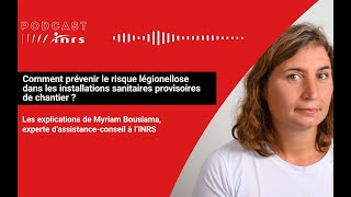 Podcast  Prévenir le risque légionellose dans les installations sanitaires provisoires de chantier [upl. by Htebazila722]