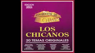 Los Chicanos  20 Temas Originales quotColeccion De Oroquot Disco Completo [upl. by Imotas]