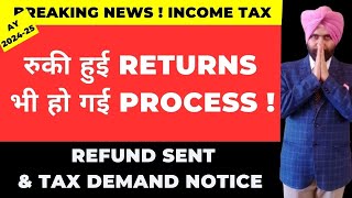 ITR PROCESSING COMPLETED FOR PENDING RETURNS I TAX DEMAND NOTICE AND PAYMENT I CA SATBIR SINGH [upl. by Ralaigh]