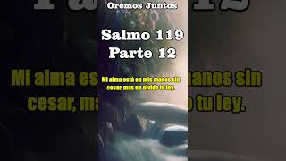 SALMO 119 PARTE 12 ACCION DE GRACIAS POR SU PALABRA EN NUESTRAS VIDASsalmo119 [upl. by Ahterahs]