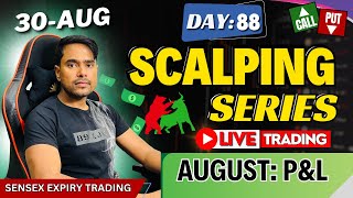 30August  🔥 Live Scalping Trading  BANKNIFTY Intraday Option Trading  Day 88  August PNL [upl. by Emanuele]