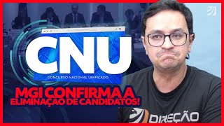 CNU MGI confirma ELIMINAÇÃO DE CANDIDATOS Confira abstenção por bloco [upl. by Sisi]