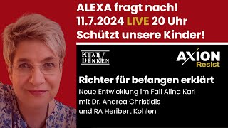 🔴💥LIVE  Alexa fragt nach bei Dr Andrea Christidis Alina Karl und RA Heribert Kohlen💥 [upl. by Olrac]