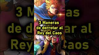 3 MANERAS DE DERROTAR AL REY DEL CAOS mokushirokunoyonkishi shorts [upl. by Aciretal]